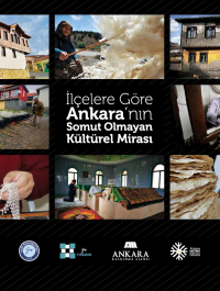 İlçelere Göre Ankara'nın Somut Olmayan Kültürel Mirası