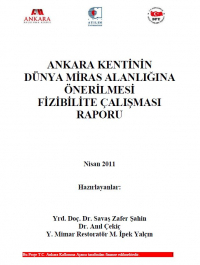 Ankara Kentinin  Dünya Miras Alanlığına Önerilmesi Fizibilite Raporu Çalışması