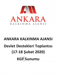 Ankara Kalkınma Ajansı 17-18 Şubat 2020 Devlet Destekleri Toplantısı- KGF Sunumu
