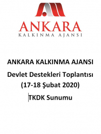 Ankara Kalkınma Ajansı 17-18 Şubat 2020 Devlet Destekleri Toplantısı- TKDK Sunumu