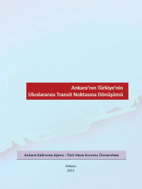 Ankara’nın Türkiye’nin Uluslararası Transit Noktasına Dönüşümü