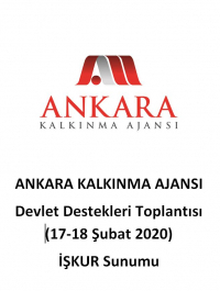 Ankara Kalkınma Ajansı 17-18 Şubat 2020 Devlet Destekleri Toplantısı- İŞKUR Sunumu