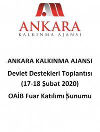 Ankara Kalkınma Ajansı 17-18 Şubat 2020 Devlet Destekleri Toplantısı- OAİB Fuar Katılımı Sunumu