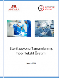 Sterilizasyonu Tamamlanmış Tıbbi Tekstil Üretimi