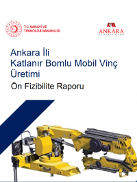 Ankara İli  Katlanır Bomlu Mobil  Vinç Üretimi  Ön Fizibilite Raporu