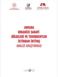 Ankara Organize Sanayi Bölgeleri ve Teknokentler İstihdam İhtiyaç Analizi Araştırması