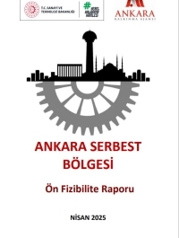 Ankara Serbest Bölgesi Ön Fizibilite Raporu